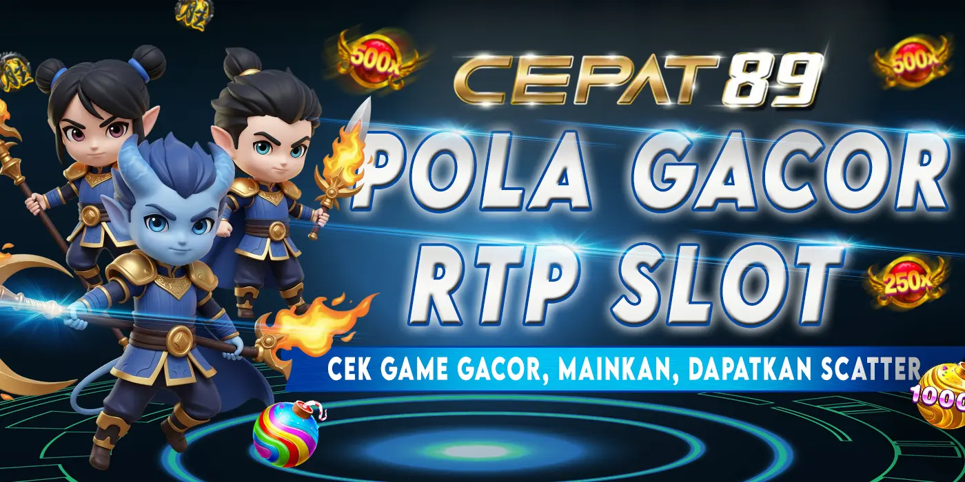 RTP CEPAT89 - Slot Online Terpercaya